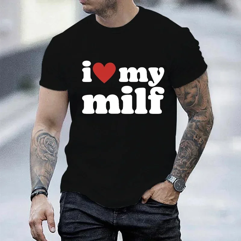 Streetwear Brand Aesthetic - I Love My MILF พิมพ์ผู้ชายแบรนด์เสื้อยืดตลกกราฟิก Hip